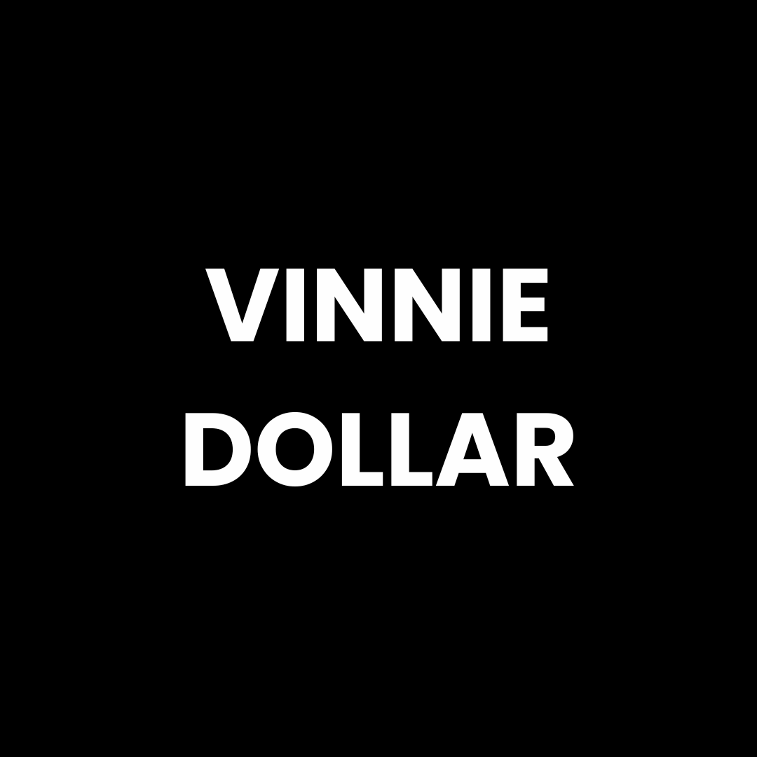 VINNIE DOLLAR